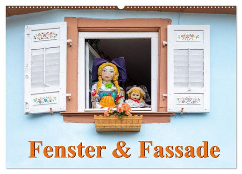 Fenster & Fassade (Wandkalender 2027 DIN A2 quer), CALVENDO Monatskalender