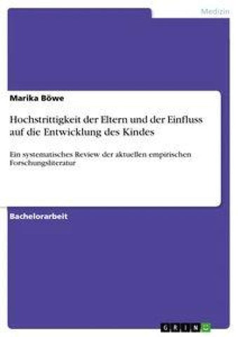 Hochstrittigkeit der Eltern und der Einfluss auf die Entwicklung des Kindes