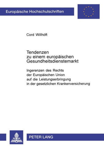 Tendenzen zu einem europäischen Gesundheitsdienstemarkt