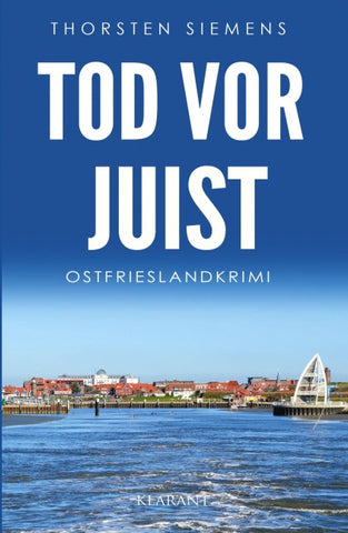 Tod vor Juist. Ostfrieslandkrimi