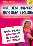 HOL DEN HUMOR AUS DEM TRESOR