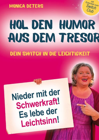 HOL DEN HUMOR AUS DEM TRESOR