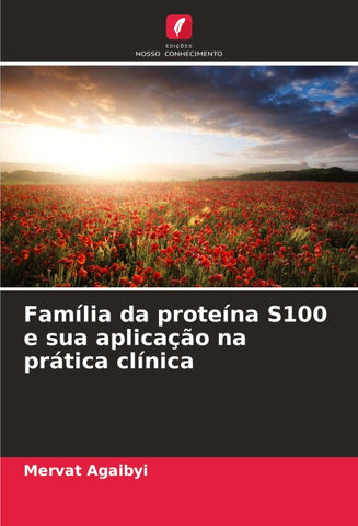Família da proteína S100 e sua aplicação na prática clínica