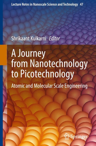 A Journey from Nanotechnology to Picotechnology