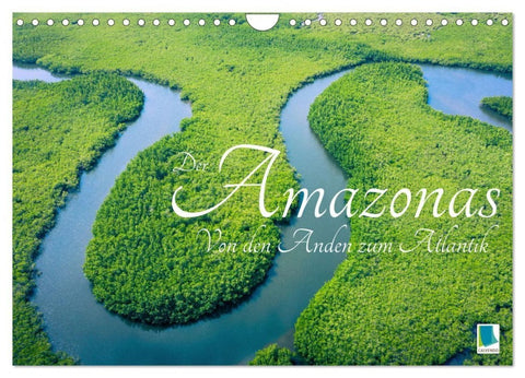 Der Amazonas: von den Anden zum Atlantik (Wandkalender 2027 DIN A4 quer), CALVENDO Monatskalender