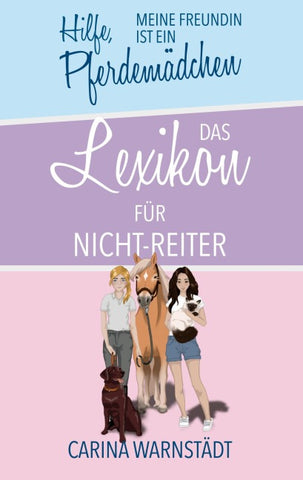 Hilfe, meine Freundin ist ein Pferdemädchen