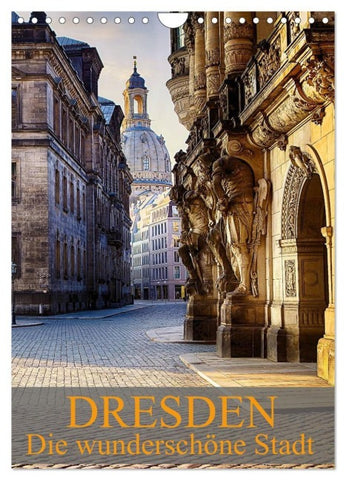 Die wunderschöne Stadt Dresden (Wandkalender 2027 DIN A4 hoch), CALVENDO Monatskalender