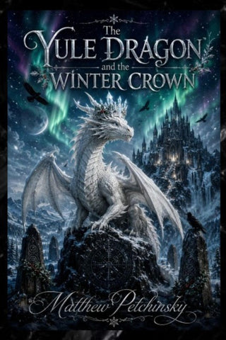 The Yule Dragon and the Winter Crown