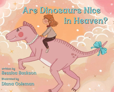 Are Dinosaurs Nice in Heaven?