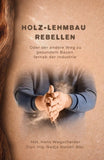 Holz-Lehmbau Rebellen