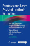 Femtosecond Laser Assisted Lenticule Extraction