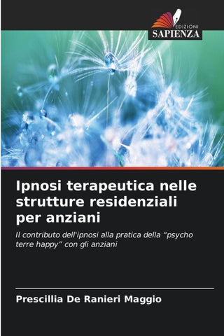 Ipnosi terapeutica nelle strutture residenziali per anziani