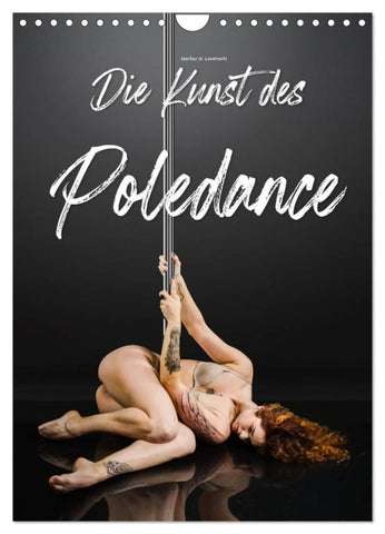 Die Kunst des Poledance (Wandkalender 2027 DIN A4 hoch), CALVENDO Monatskalender