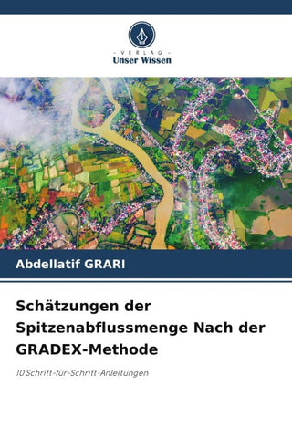 Schätzungen der Spitzenabflussmenge Nach der GRADEX-Methode