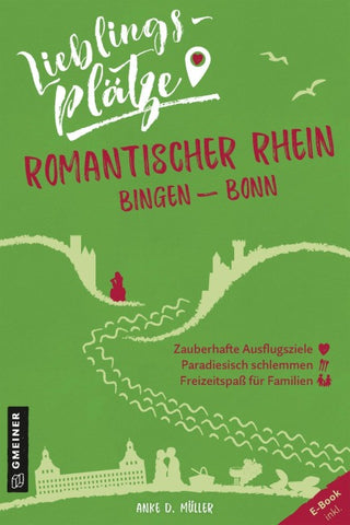 Lieblingsplätze Romantischer Rhein Bingen-Bonn