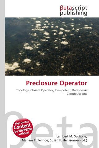 Preclosure Operator
