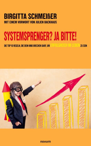 Systemsprenger? Ja Bitte!
