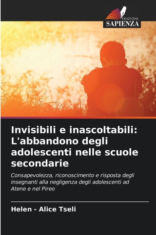 Invisibili e inascoltabili: L'abbandono degli adolescenti nelle scuole secondarie