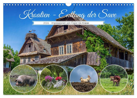 Kroatien - Entlang der Save (Wandkalender 2026 DIN A3 quer), CALVENDO Monatskalender