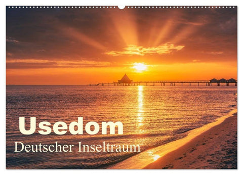 Usedom - Deutscher Inseltraum (Wandkalender 2027 DIN A2 quer), CALVENDO Monatskalender