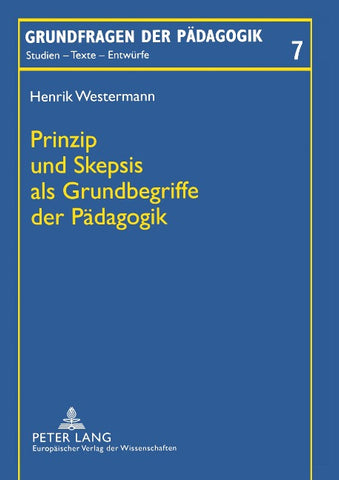 Prinzip und Skepsis als Grundbegriffe der Pädagogik