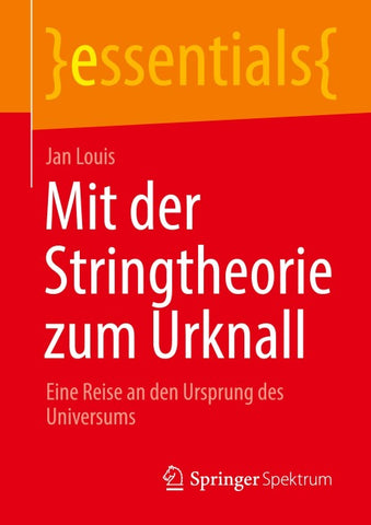 Mit der Stringtheorie zum Urknall