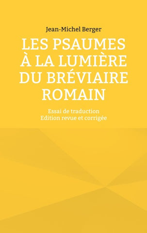 Les Psaumes à la lumière du Bréviaire romain