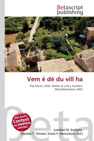 Vem é dé du vill ha