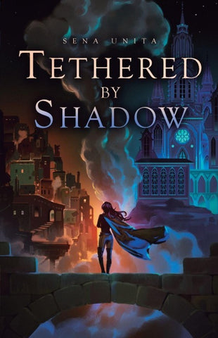 Tethered by Shadow