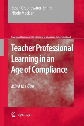 Teacher Professional Learning in an Age of Compliance
