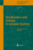 Decoherence and Entropy in Complex Systems