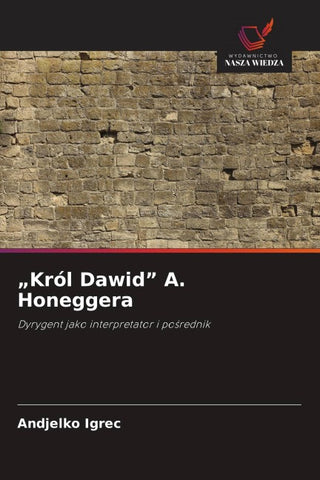 "Król Dawid" A. Honeggera