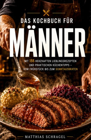 Das Kochbuch für Männer
