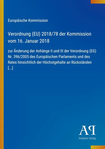 Verordnung (EU) 2018/78 der Kommission vom 16. Januar 2018