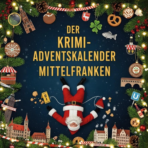 Der Krimi-Adventskalender Mittelfranken