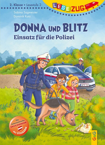 LESEZUG/2. Klasse – LESESTUFE 2: Donna und Blitz – Einsatz für die Polizei