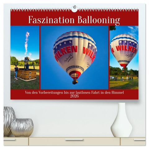 Faszination Ballooning (hochwertiger Premium Wandkalender 2026 DIN A2 quer), Kunstdruck in Hochglanz