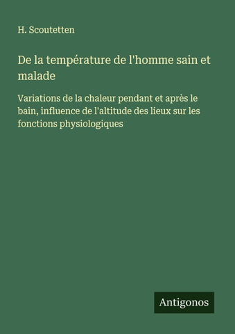 De la température de l'homme sain et malade