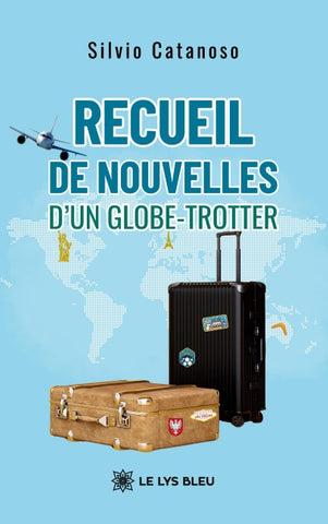 Recueil de nouvelles d'un globe-trotter