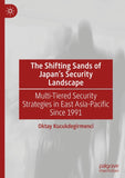 The Shifting Sands of Japan's Security Landscape