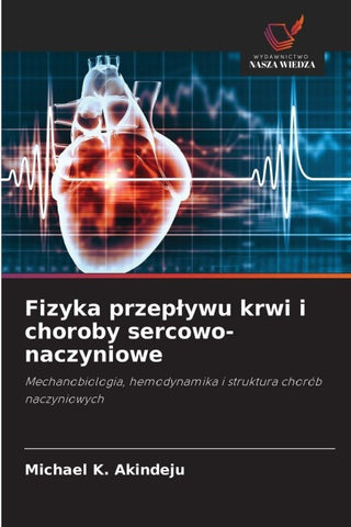 Fizyka przep¿ywu krwi i choroby sercowo-naczyniowe