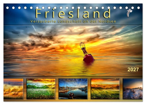 Friesland, verzauberte Landschaft an der Nordsee (Tischkalender 2027 DIN A5 quer), CALVENDO Monatskalender