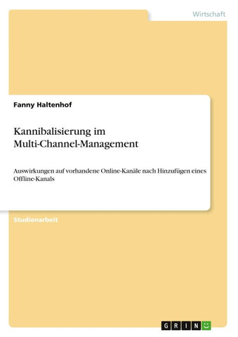 Kannibalisierung im Multi-Channel-Management