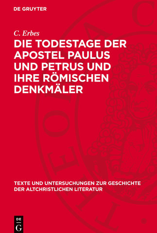 Die Todestage der Apostel Paulus und Petrus und ihre römischen Denkmäler