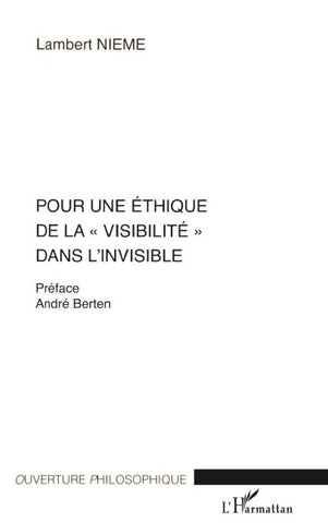Pour une éthique de la "visibilité" dans l'invisible