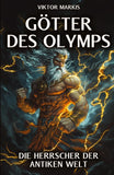 Götter des Olymps – Die Herrscher der antiken Welt