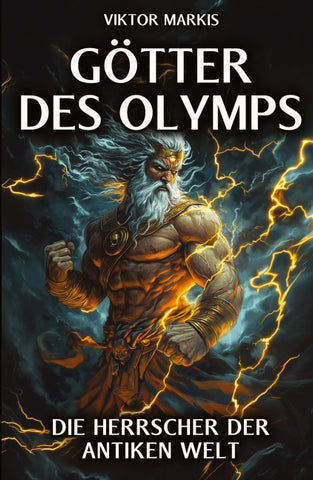 Götter des Olymps – Die Herrscher der antiken Welt