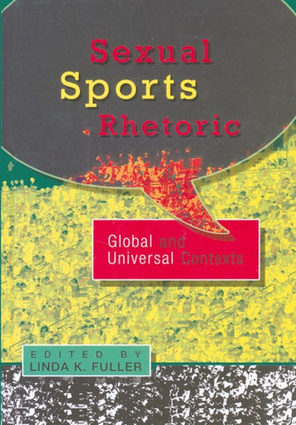 Sexual Sports Rhetoric: Global and Universal Contexts