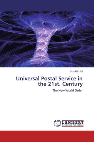 Universal Postal Service in the 21st. Century