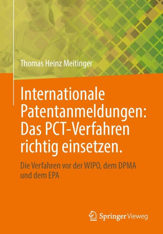 Internationale Patentanmeldungen: Das PCT-Verfahren richtig einsetzen.